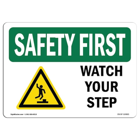 Signmission OSHA Sign, Watch Your Step, 10in X 7in Aluminum, 10" W, 7" H, Landscape, OS-SF-A-710-L-10885 OS-SF-A-710-L-10885